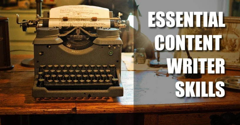 Essential content writer skills